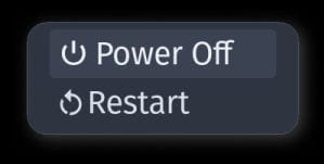 Screenshot of menu that shows Power Off and Restart. No input bar is visible